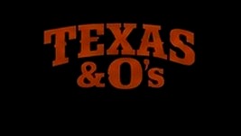 Texas & O's